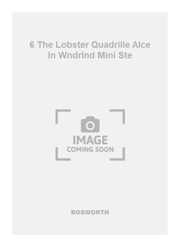 6 The Lobster Quadrille Alce In Wndrlnd Mini Ste